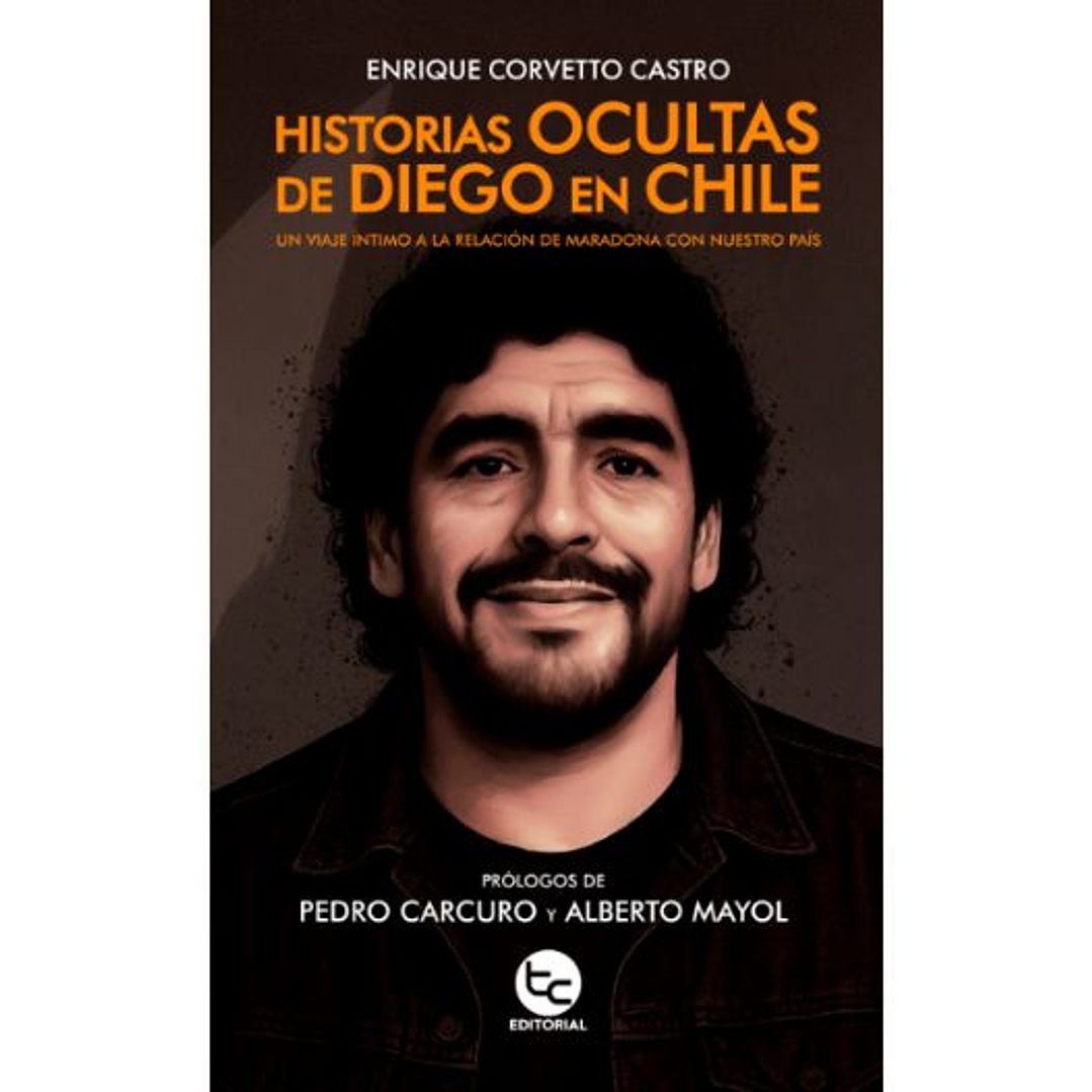 Historias Ocultas De Diego En Chile 1