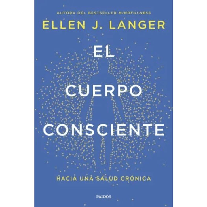 El Cuerpo Consciente 1