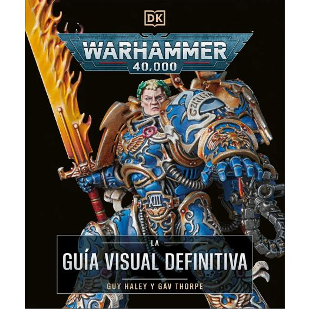 Warhammer 40.000 La Guia Visual Definitiva 1