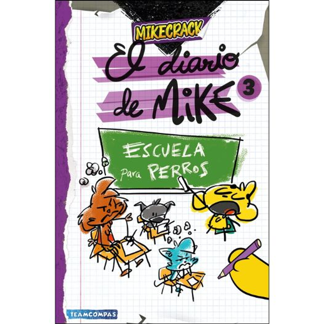 El Diario De Mike 3. Escuela Para Perros 1