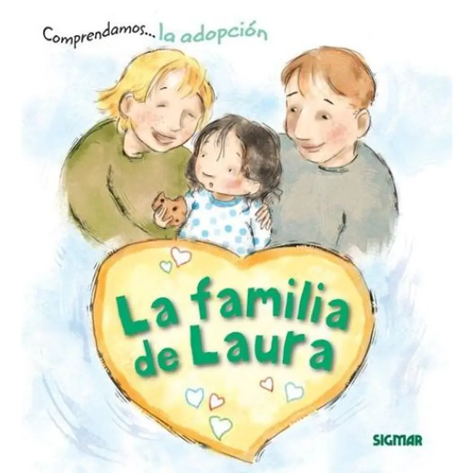 La Familia De Laura. Comprendamos La Adopcion 1