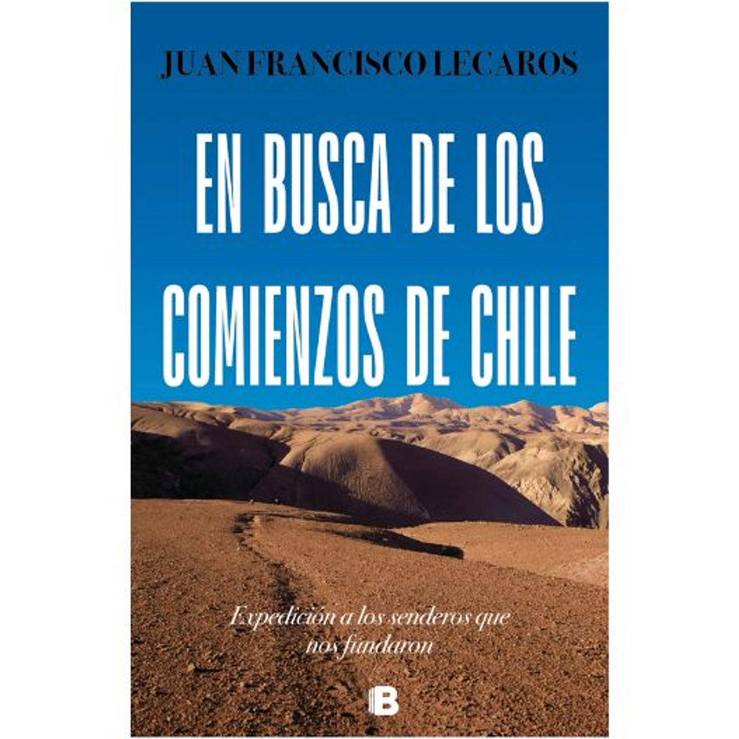 En Busca De Los Comienzos De Chile 1