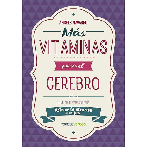 Mas Vitaminas Para El Cerebro: Atencion: El Mejor Tratamiento Para Mejorar La Atencion