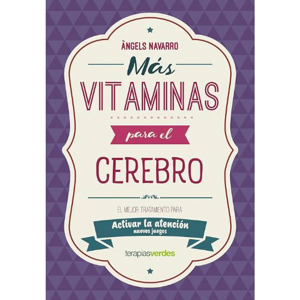 Mas Vitaminas Para El Cerebro: Atencion: El Mejor Tratamiento Para Mejorar La Atencion 1