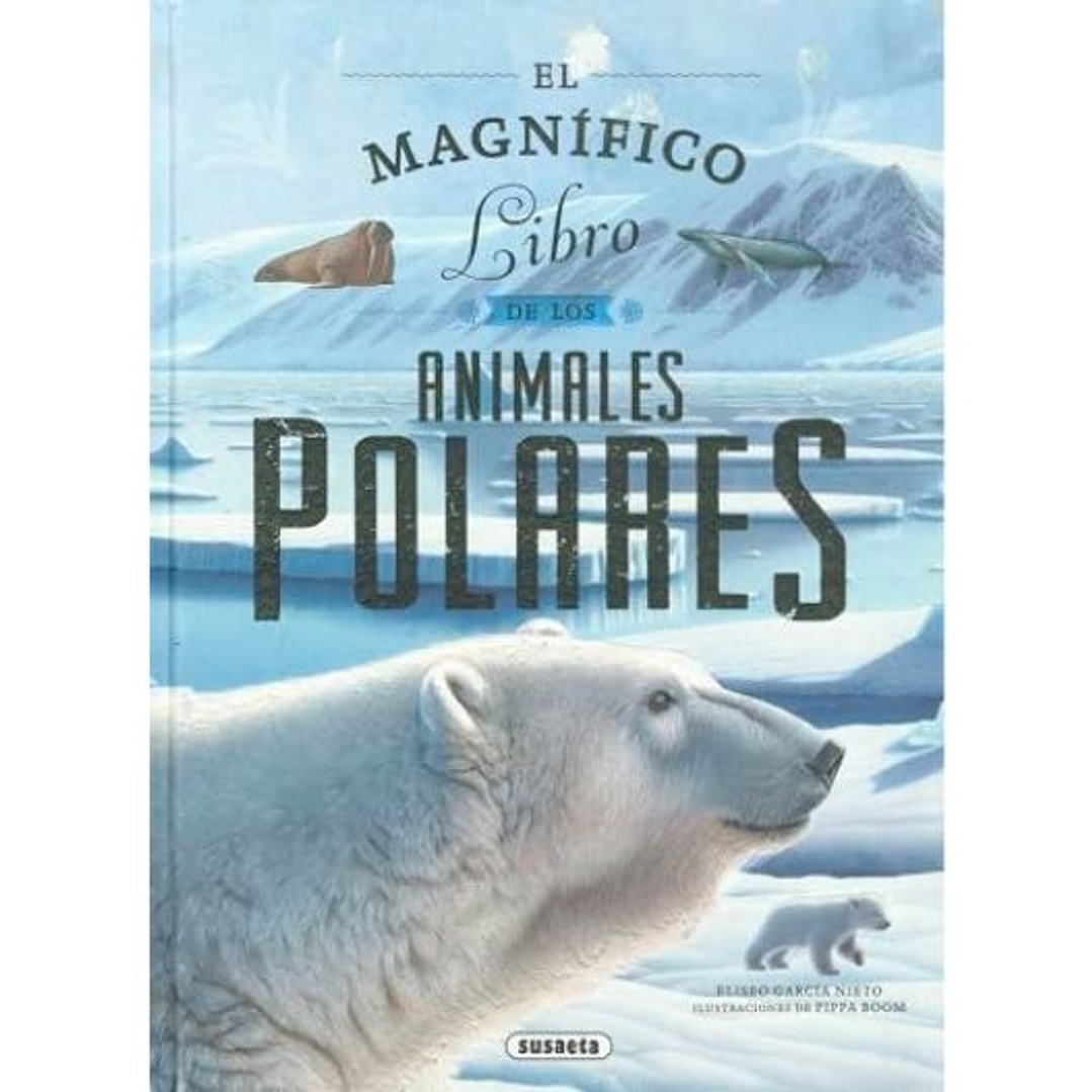 El Maginifico Libro De Los Animales Polares 1