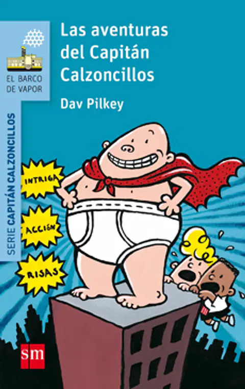 Las Aventuras Del Capitan Calzoncillos