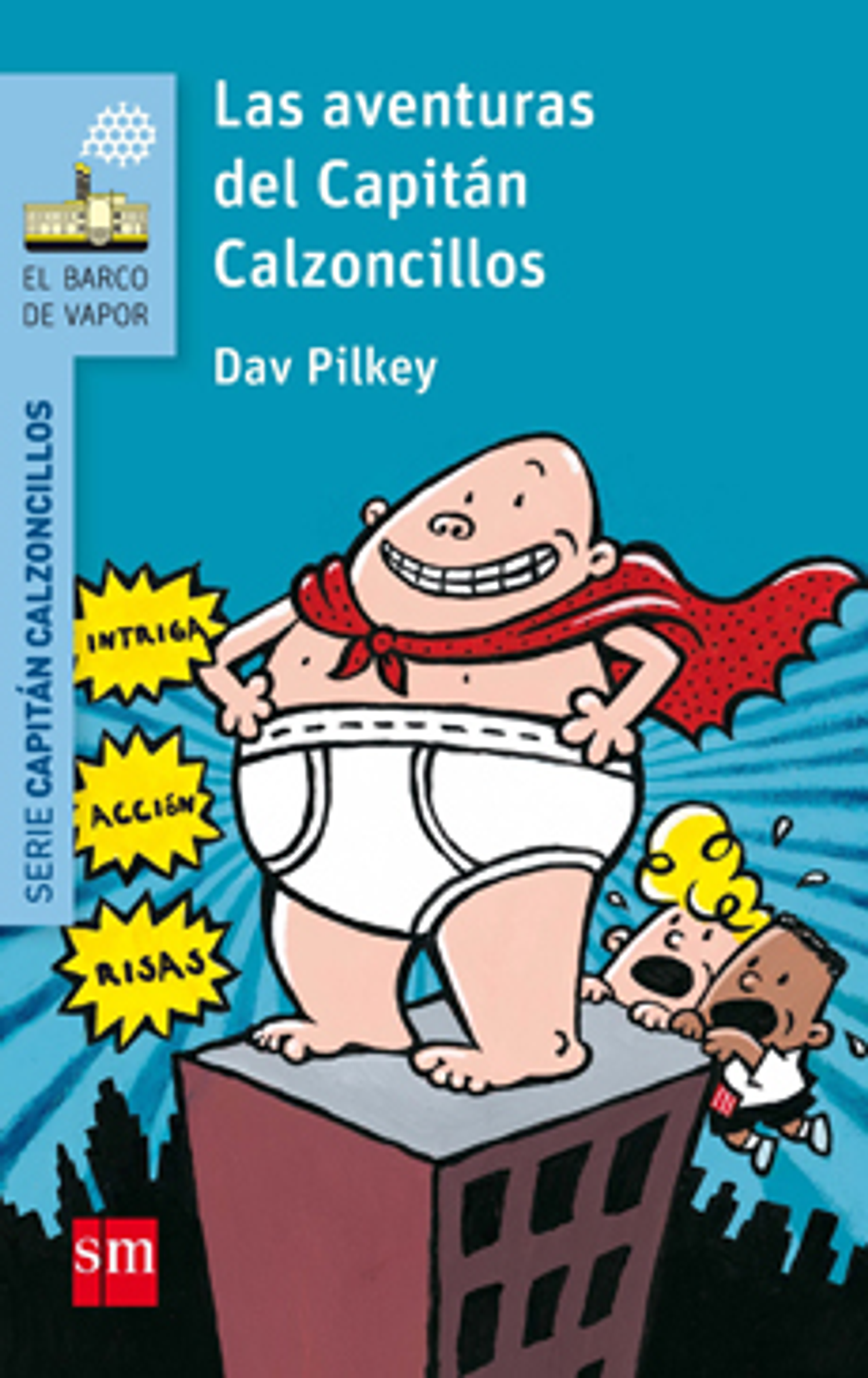 Las Aventuras Del Capitan Calzoncillos 1