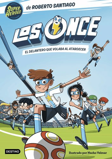 Los Once 1 El Delantero Que Volaba Al Atardecer