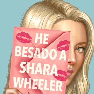 He Besado A Shara Wheeler
