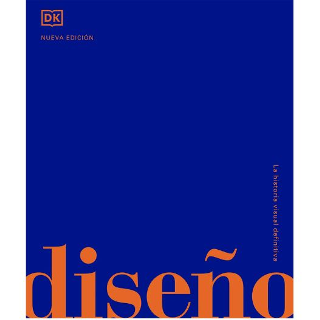 Diseño: La Historia Visual Definitiva (Td) 1