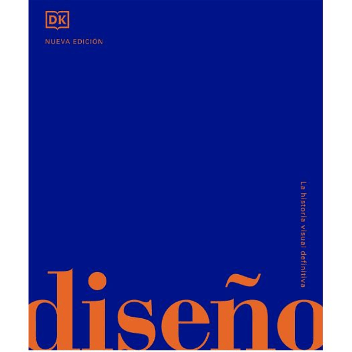Diseño: La Historia Visual Definitiva (Td) 1