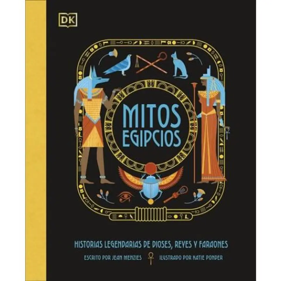 Mitos Egipcios Historias Legendarias De Dioses Reyes Y Faraones 1