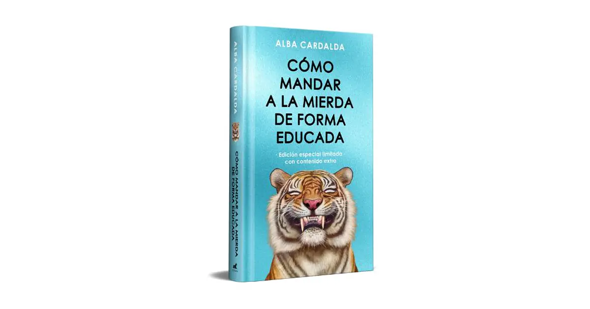 Como Mandar A La Mierda De Forma Educada (Edicion Especia...