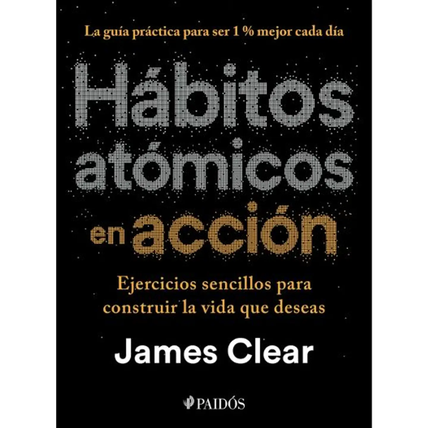 Habitos Atomicos En Accion.  1