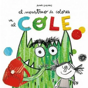 El Monstruo De Colores Va Al Cole