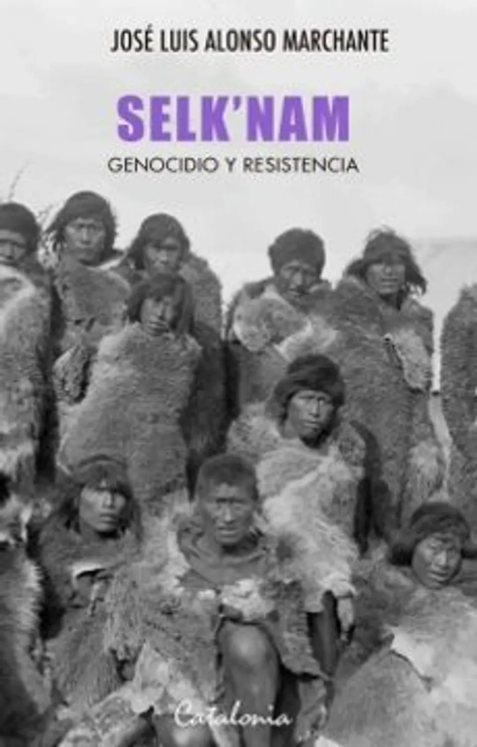 Selknam Genocidio Y Resistencia 1
