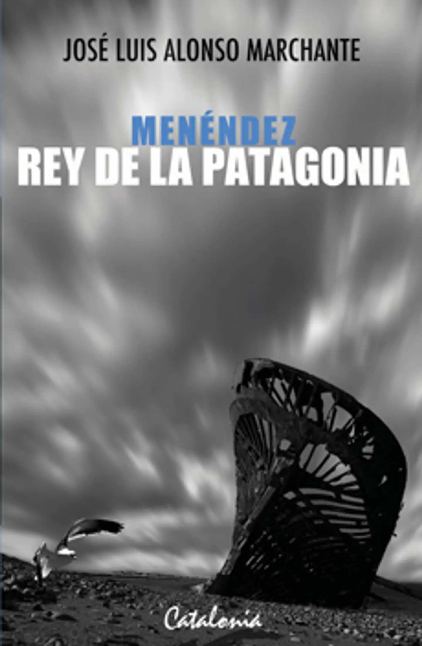 Menendez Rey De La Patagonia 1
