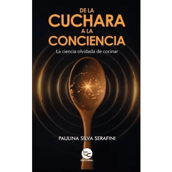 De La Cuchara A La Conciencia 1