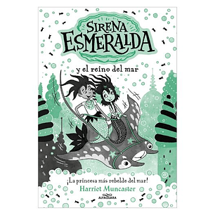 La Sirena Esmeralda 4. Sirena Esmeralda Y El Reino Del Mar