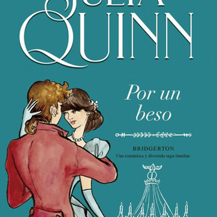 Bridgerton 7. Por Un Beso  1