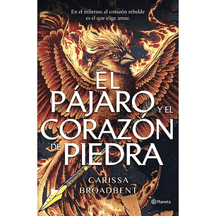 La Serpiente Y Las Alas De La Noche 3. El Pajaro Y El Corazon De Piedra 