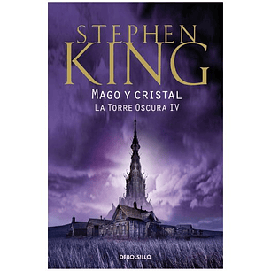 La Torre Oscura 4. Mago Y Cristal