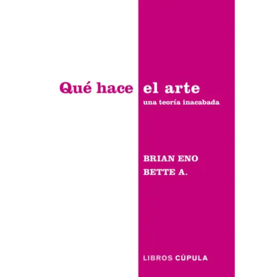 Que Hace El Arte Una Teoria Inacabada 1