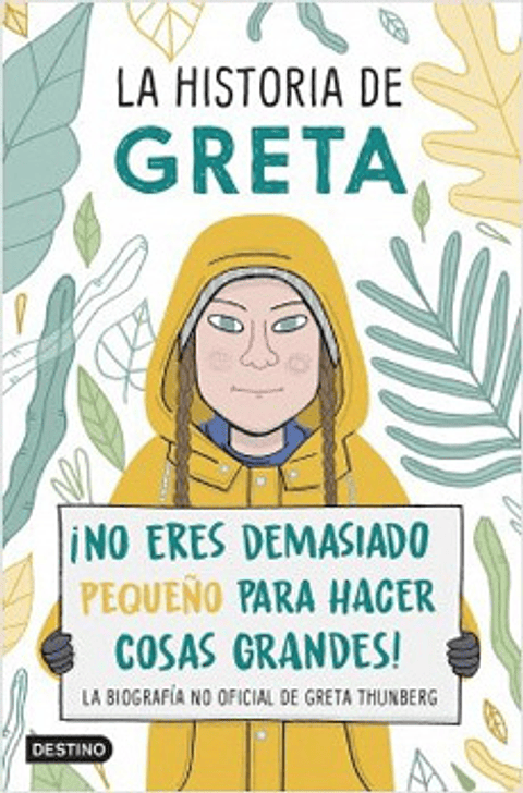 La Historia De Greta ¡No Eres Demasiado Pequeño Para Hacer Cosas Grandes!