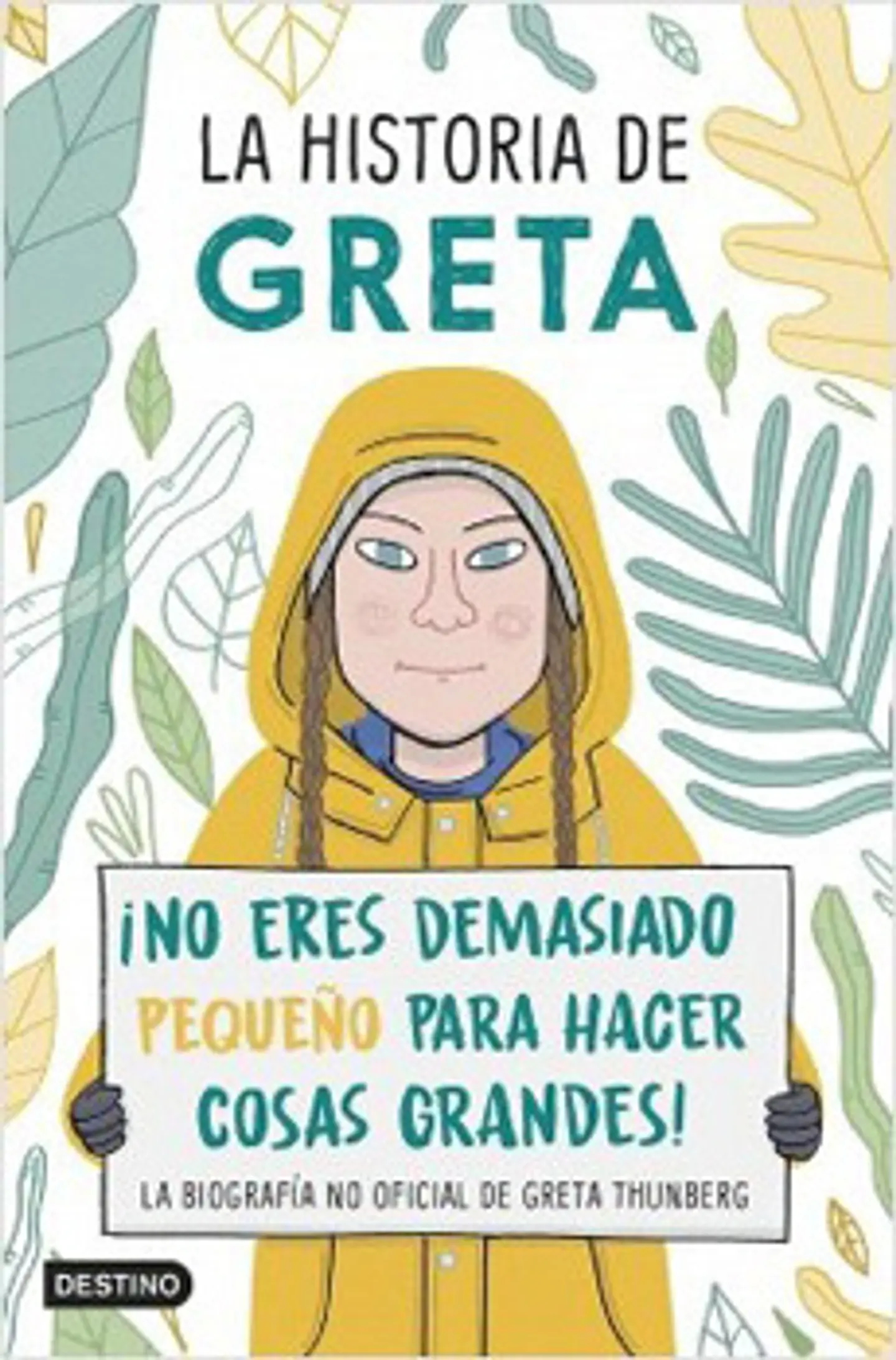 La Historia De Greta ¡No Eres Demasiado Pequeño Para Hacer Cosas Grandes! 1