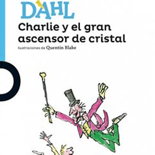 Charlie Y El Gran Ascensor De Cristal