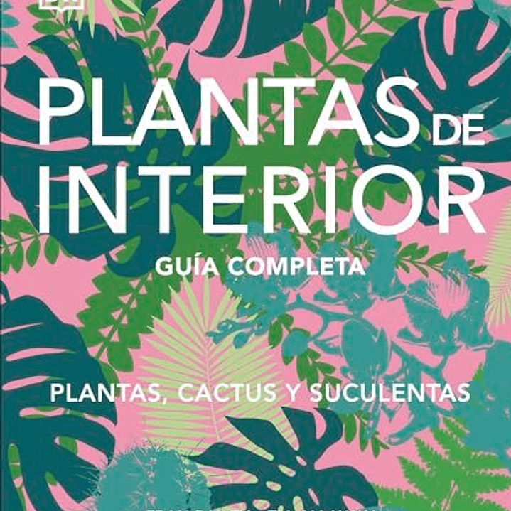 Plantas De Interior: Guia Completa 1