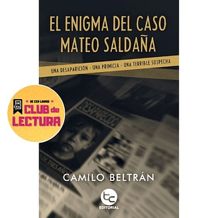 El Enigma Del Caso Mateo Saldaña