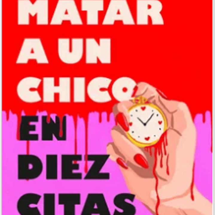 Como Matar A Un Chico En Diez Citas 1