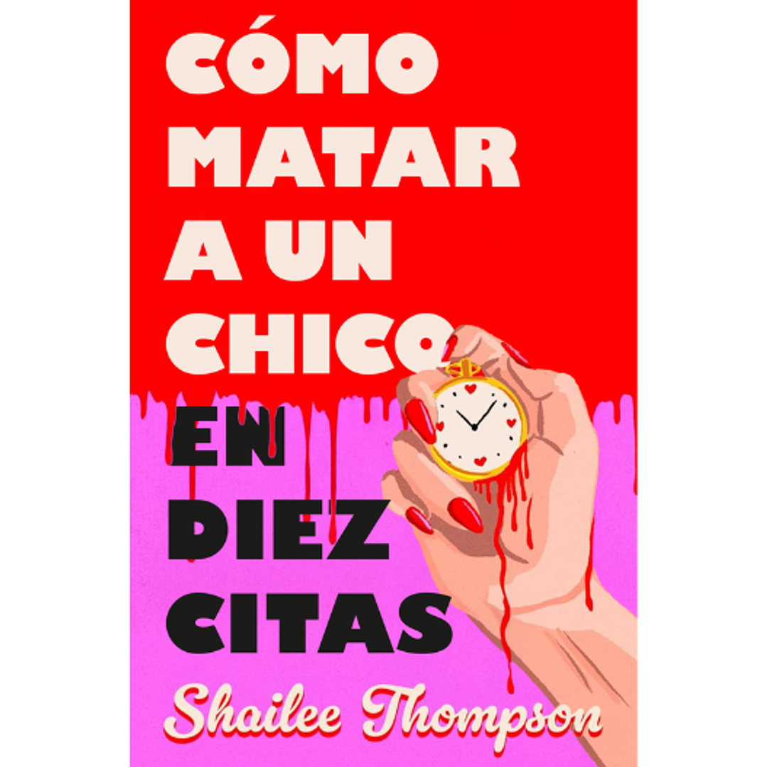 Como Matar A Un Chico En Diez Citas 1