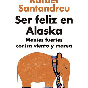 Ser Feliz En Alaska