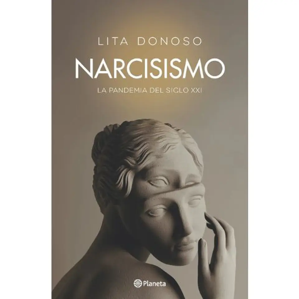 Narcisismo. La Pandemia Del Siglo Xxi 1