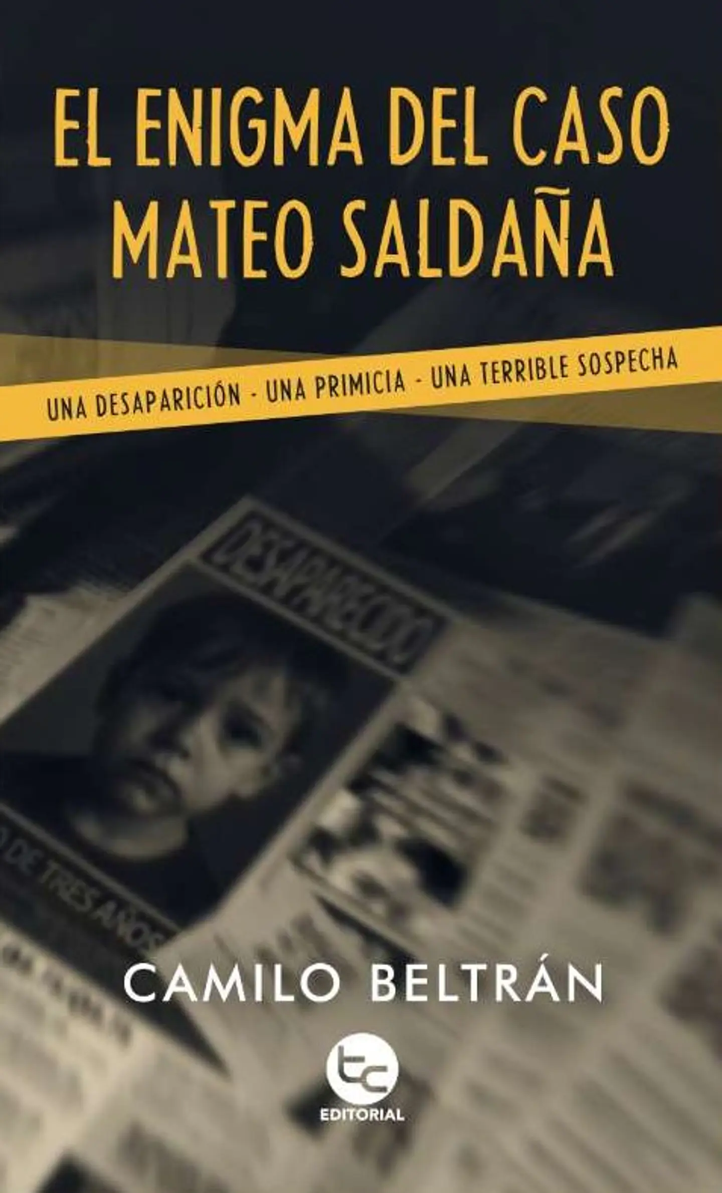 El Enigma Del Caso Mateo Saldaña 1