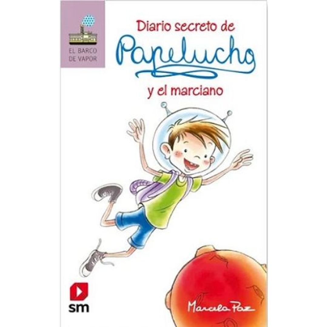 Papelucho Y El Marciano 1