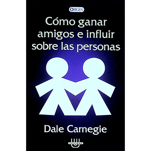 Como Ganar Amigos E Influir Sobre Las Personas
