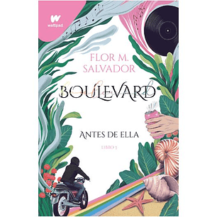 Boulevard Libro 3. Antes De Ella