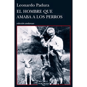 El Hombre Que Amaba A Los Perros