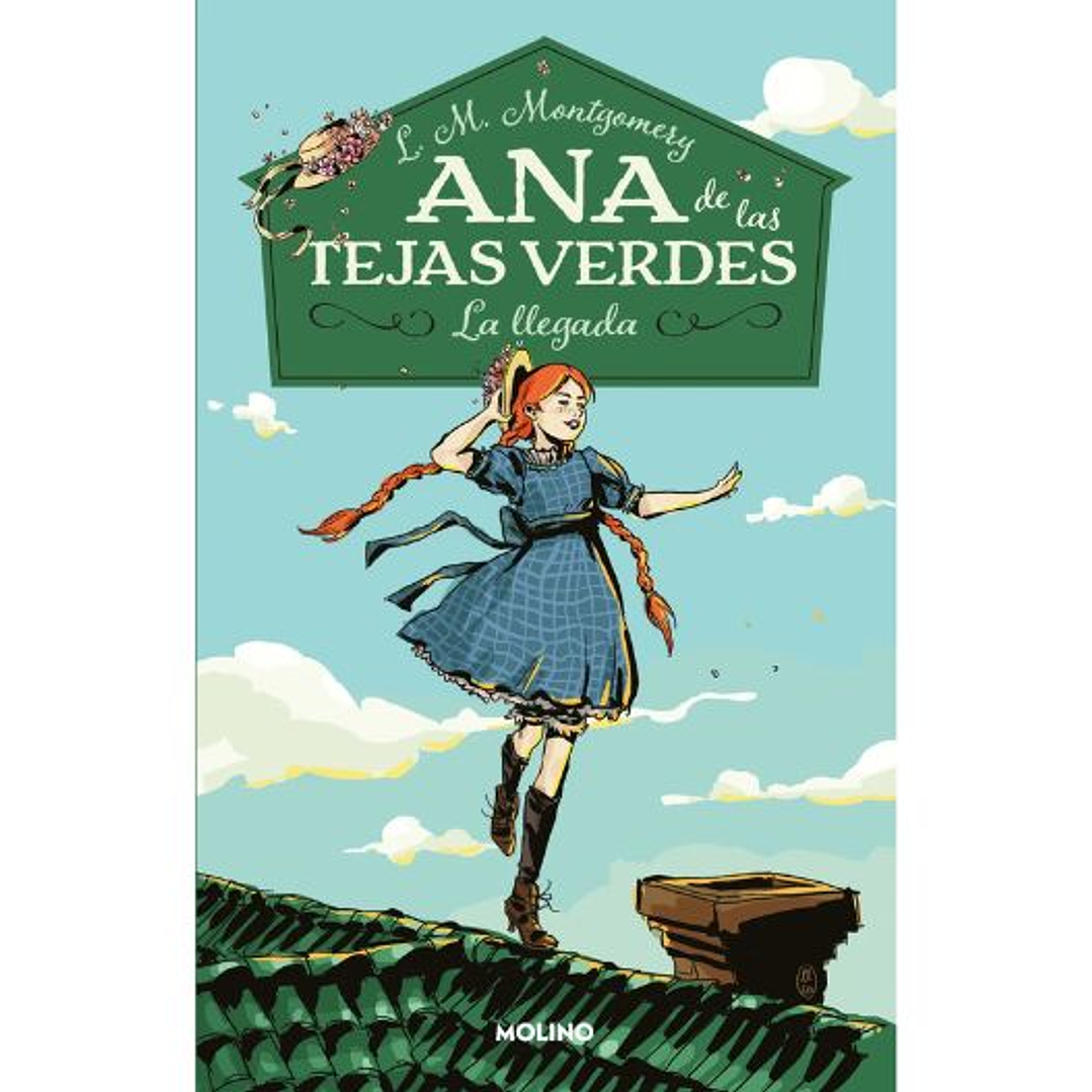 Ana De Las Tejas Verdes 1 La Llegada 1