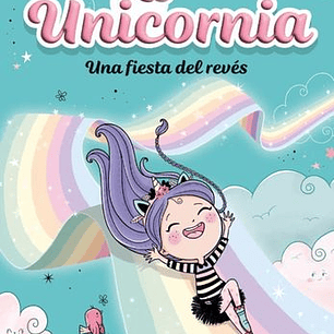 Unicornia 2 - Una Fiesta Del Reves