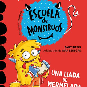 Aprender A Leer En La Escuela De Monstruos 2. Una Liada De Mermelada
