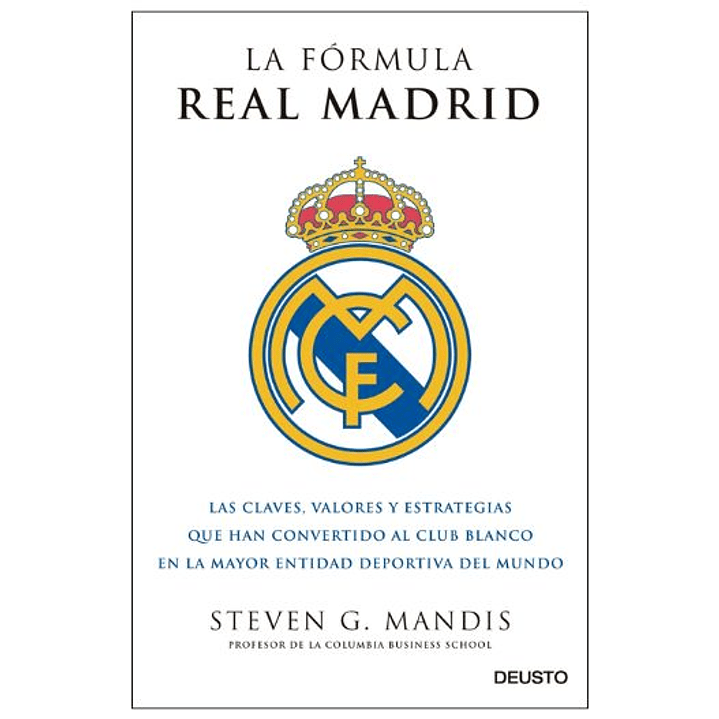 La Formula Del Real Madrid 1