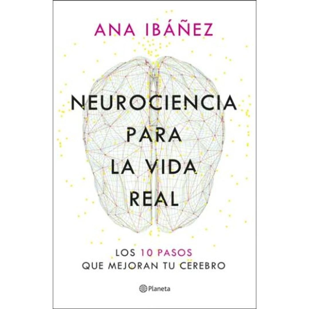 Neurociencia Para La Vida Real 1
