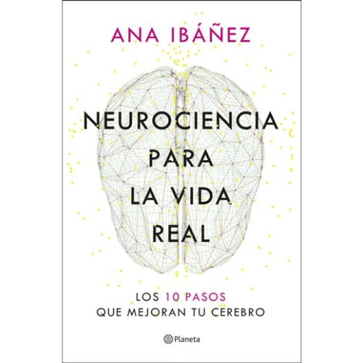 Neurociencia Para La Vida Real 1