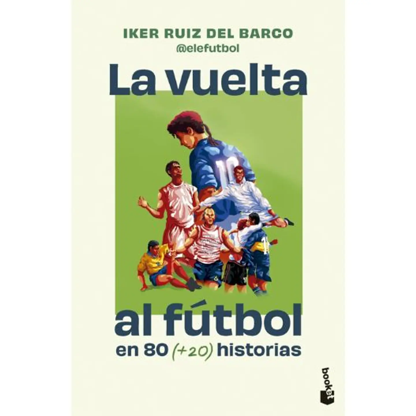 La Vuelta Al Futbol En 80 Historias 1