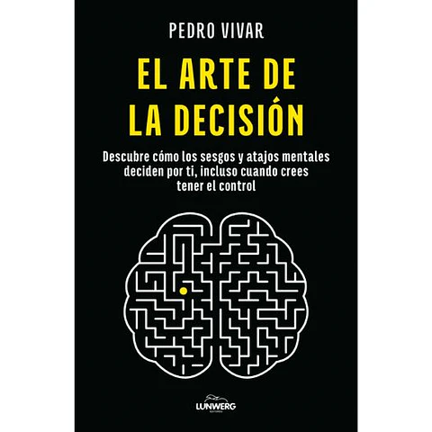 El Arte De La Decision