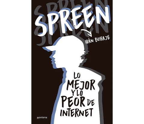 Spreen. Lo Mejor Y Lo Peor De Internet